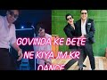 Govinda K Bete YashvardhanNe Kiya Mast Andaaz Me Dance 👆 @TidingsHub