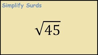 Sqrt(45) Simplifying Surds