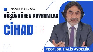 Cihad | Düşündüren Kavramlar | Mavera Tarih Okulu | 05.10.2023