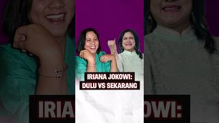 Iriana Jokowi: Dulu vs Sekarang