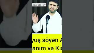 Xanim kisini tehqir eliye kisi xanimi tehqir eliye