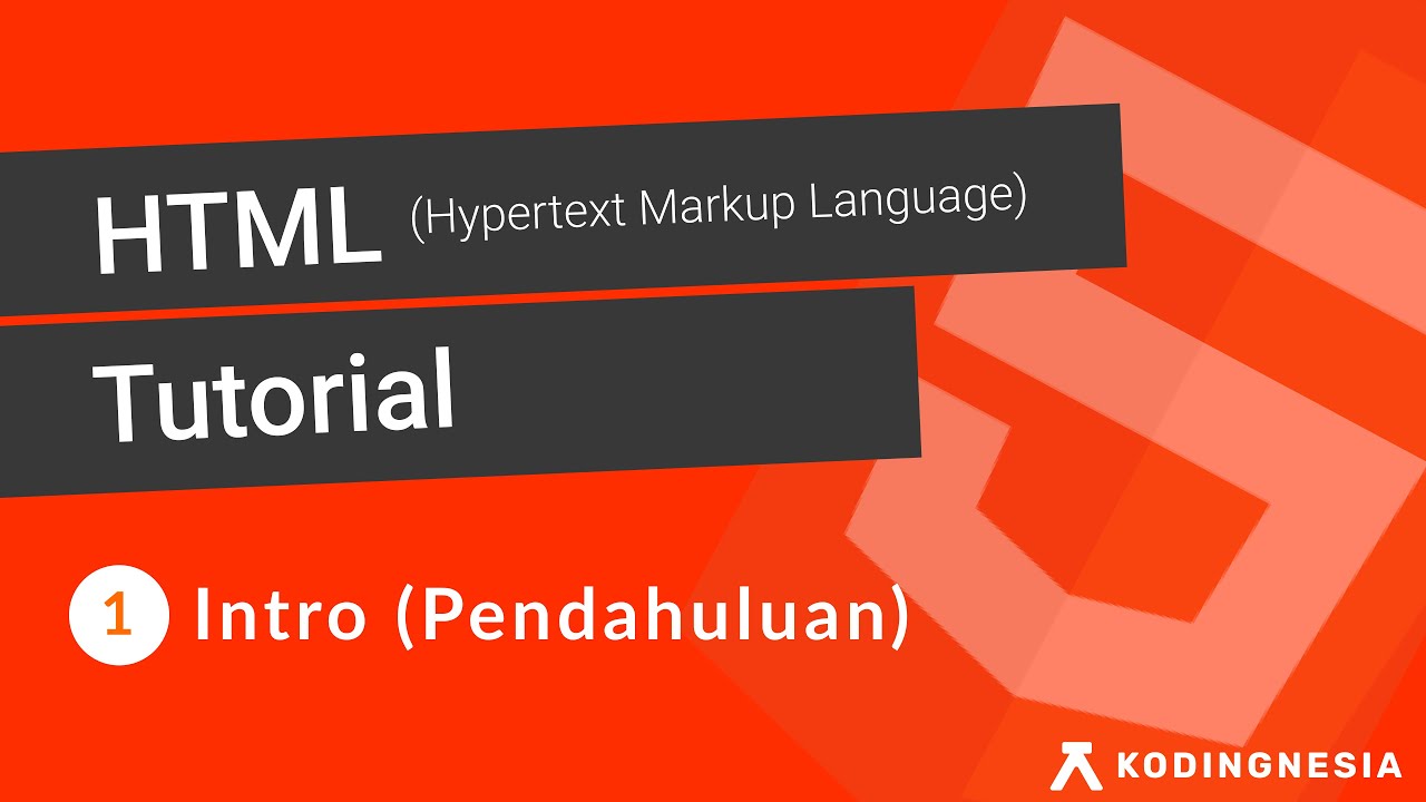 Tutorial Belajar HTML Dasar #1 - Intro - YouTube