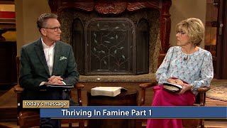 Thriving in Famine—Part 1