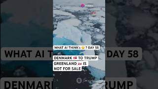 What AI Think’s 🤔? Day 58 |Denmark 🇩🇰 to Trump:Greenland is not for sale #usa #greenland #denmark