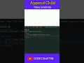 Append child in javascript #coding #programminglanguage #shorts #shortsvideo