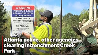 Atlanta police, other agencies clearing Intrenchment Creek Park