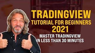 Tradingview Tutorial For Beginners 2021 - Master TradingView In Less Than 30 Min - Trading Tutorial