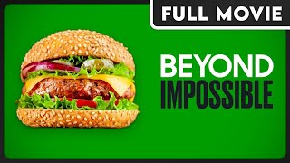 Beyond Impossible - The Truth Behind the Fake Meat Industry - Vegan, Plant-Based - FULL DOCUMENTARY
