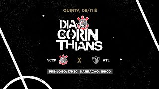 DIA DE CORINTHIANS | Corinthians x Atlético Mineiro | Brasileirão 2023  (PRÉ-JOGO + AO VIVO)