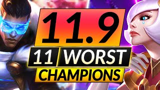11 Champions You Think Are Good that are ACTUALLY TRASH - Patch 11.9 - LoL Guide