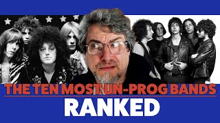 The Ten Most Un-Prog Bands | RANKED