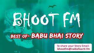 Bhoot Fm only story best story of babu bhal