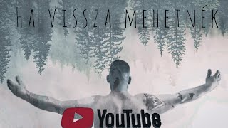 EQ - Ha visszamehetnék (Official Lyrics Video)