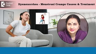 Should Periods Hurt?-Causes \u0026 Treatment|Painful period, Dysmenorrhea-Dr.Sneha Shetty|Doctors' Circle