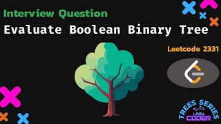 Evaluate Boolean Binary Tree - Leetcode 2331 - Python in Hindi