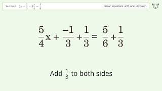 Linear equation with one unknown: Solve 2x-1/3-3x/4=5/6 step-by-step solution