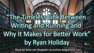 The Timeless Link Between Writing and Running and Why It Makes for Better Work