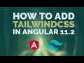 How to add TailwindCSS in Angular 11.2