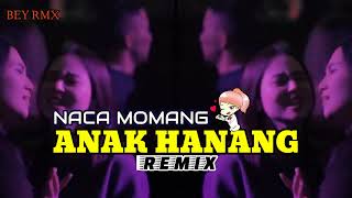 Naca_Momang_Anak_Hanang🥰 Dj_Remix_Manggarai🎉🎉