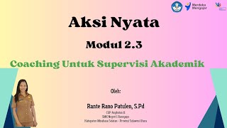 AKSI NYATA MODUL 2.3 COACHING UNTUK SUPERVISI AKADEMIK