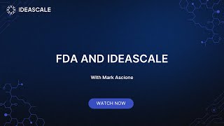 FDA and IdeaScale