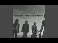 Break the Silence