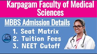 Karpagam Faculty of Medical Sciences - MBBS Admission - Seat Matrix - Fees - Last NEET Score Cutoff