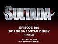 594 Sultada - 2014 NGBA 10 STAG DERBY FINALS Ep 2