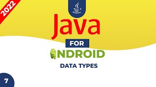 Core Java for Android Development - Datatypes 7