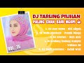 DJ TARLING PILIHAN PALING ENAK BARI NGOPI VOL. 15