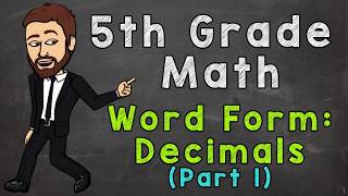 Word Form with Decimals (Part 1) | 5th Grade Math