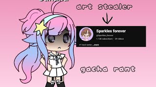 ranting about @Sparkles_forever | gacha rant