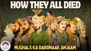From Thrones to Tombs — The Untold Deaths of Mughal Emperors