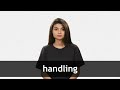 How to pronounce HANDLING in American English