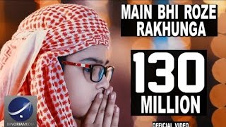 Mai Bhi Roze Rakhunga - Official Video (HD)