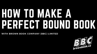 How to make a Perfect Bound Book - Printing Process  |  Brown Book Company (BBC) Limited