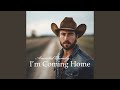 I'm Coming Home