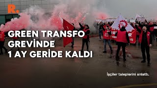 Greve çıkan Green Transfo işçileri anlatıyor: Talepler neler? #CANLI