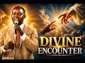 DIVINE ENCOUNTERS | PASTOR CLOUD