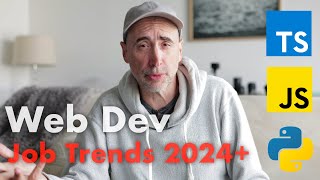 Web Dev Job Trends 2024+