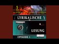 Kapitel 1 - Lyrikalische Lesung Episode 1