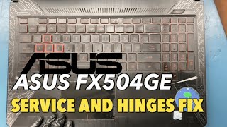 ASUS FX504GE SERVICE AND BROKEN HINGES FIX