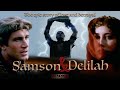 Samson & Delilah | Full Movie | Max von Sydow | Belinda Bauer | Stephen Macht | José Ferrer
