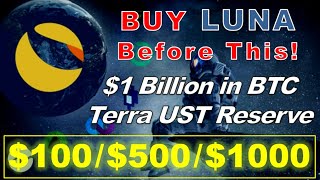 Terra LUNA Breaking News & Price Prediction - $1 Billion in Bitcoin for Terra as UST Reserve