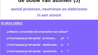 4H - Het AANTAL p, n, e in een atoom