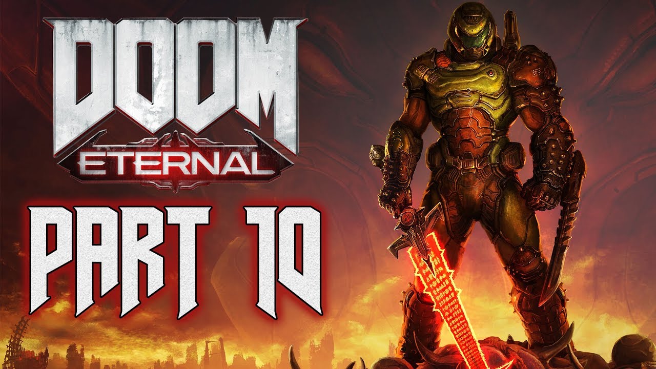 DOOM Eternal - Walkthrough (100% Level Completion) - Part 10 ...