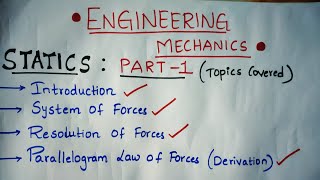 Engineering Mechanics : STATICS ( PART-1)