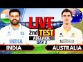 India vs Australia, 2nd Test, Day 2 | IND vs AUS Live Match Today | Live Cricket Match Today