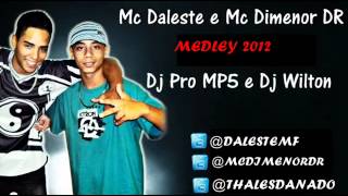 MC DALESTE E MC DIMENOR DR - MEDLEY VRS '2012' STRONDAFUNKSP