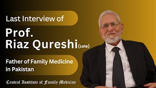 Prof. Riaz Qureshi: A Legacy Unveiled - Last Interview (Recorded on Oct 28, 2023)